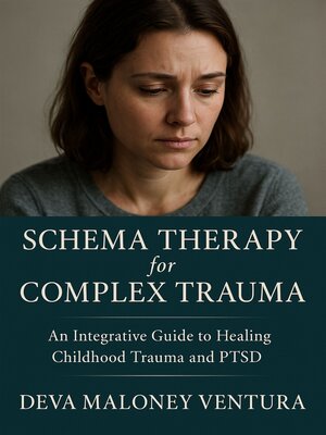 cover image of Schema Therapy for Complex Trauma